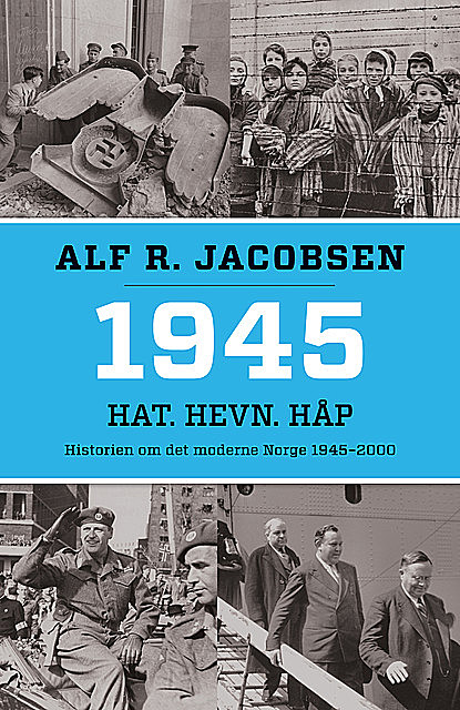 1945 – Hat. Hevn. Håp, Alf R. Jacobsen