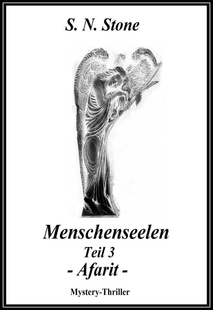 Menschenseelen Teil 3 – Afarit, S.N. Stone