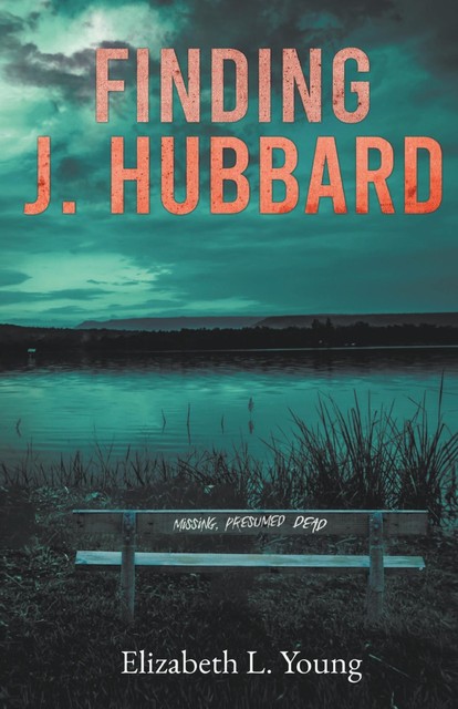 Finding J. Hubbard – Second Edition, Elizabeth Young