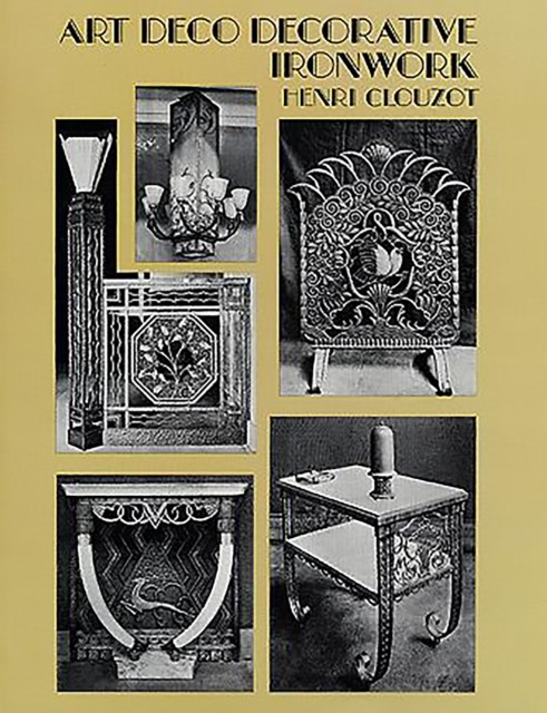 Art Deco Decorative Ironwork, Henri Clouzot