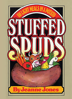 Stuffed Spuds, Jeanne Jones