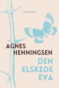 Den elskede Eva, Agnes Henningsen