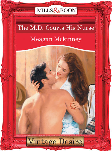 The M.d. Courts His Nurse, Meagan Mckinney