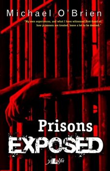 Prisons Exposed, Michael O'Brien