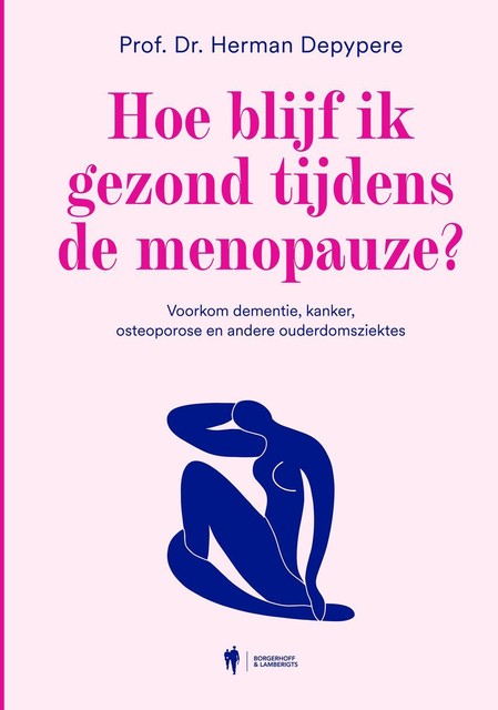 Hoe blijf ik gezond tijdens de menopauze, Herman Depypere