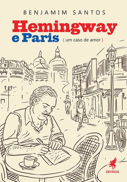 Hemingway e Paris, Benjamim Santos