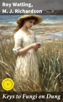 Keys to Fungi on Dung, Roy Watling, M.J. Richardson