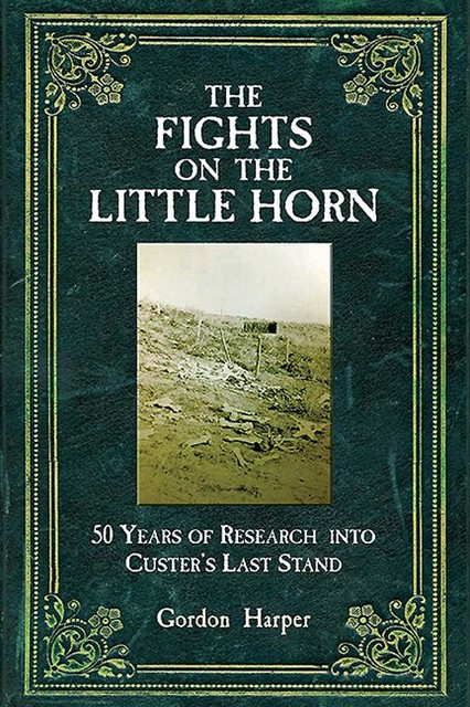 The Fights on the Little Horn, Gordon Harper