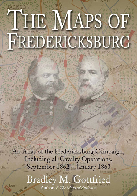 The Maps of Fredericksburg, Bradley Gottfried