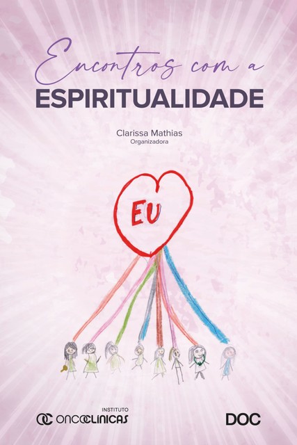 Encontros com a Espiritualidade, Clarissa Mathias