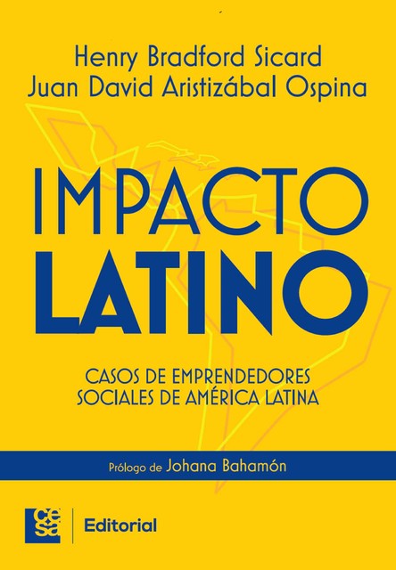 Impacto Latino, Juan David Aristizábal Ospina, Henry Joseph Bradford Sicard