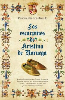 Los Escarpines De Kristina De Noruega, Cristina Sánchez Andrade