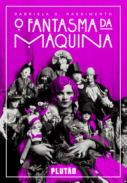 O fantasma da máquina, Gabriela S. Nascimento