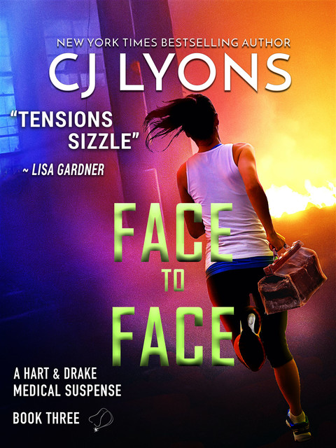 FACE TO FACE: A Hart and Drake Thriller, CJ Lyons