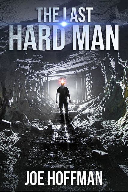 The Last Hard Man, Joe Hoffman