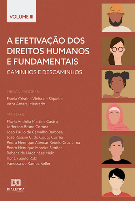 A efetivação dos Direitos Humanos e Fundamentais, Vitor Amaral Medrado, Estela Cristina Vieira de Siqueira