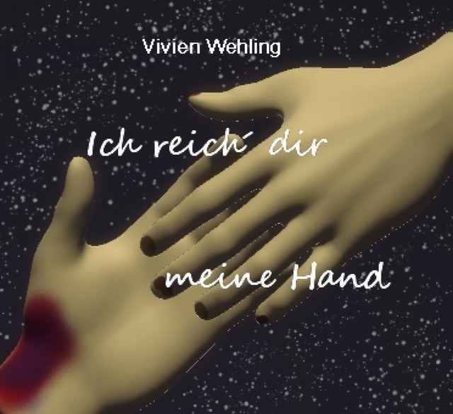 Ich reich´ dir meine Hand, Vivien Wehling