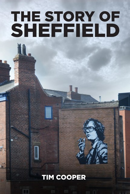 The Story of Sheffield, Tim Cooper