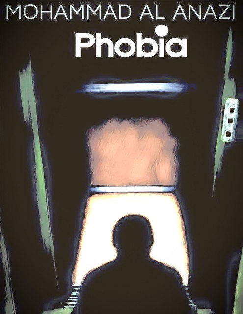 Phobia, Mohammad Al Anazi