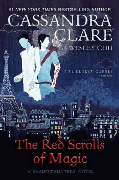 The Red Scrolls of Magic, Cassandra Clare, Wesley Chu