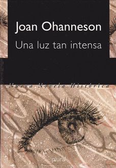 Una Luz Tan Intensa, Joan Ohanneson