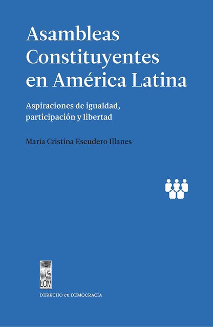 Asambleas Constituyentes en América Latina, María Cristina Escudero Illanes