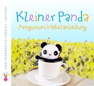 Kleiner Panda Amigurumi Häkelanleitung, Sayjai Thawornsupacharoen