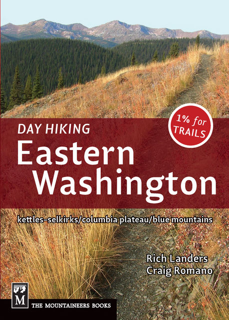 Day Hiking Eastern Washington, Craig Romano, Rich Landers