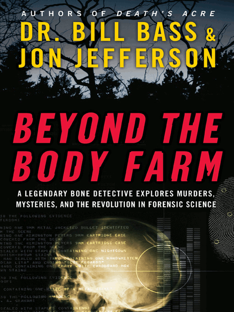 Beyond the Body Farm, Bill Bass, Jon Jefferson