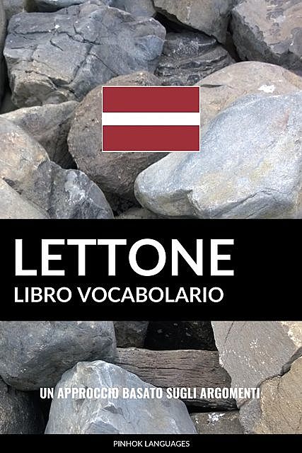 Libro Vocabolario Lettone, Pinhok Languages