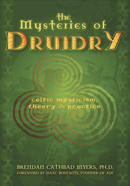 The Mysteries of Druidry, Brendan Myers