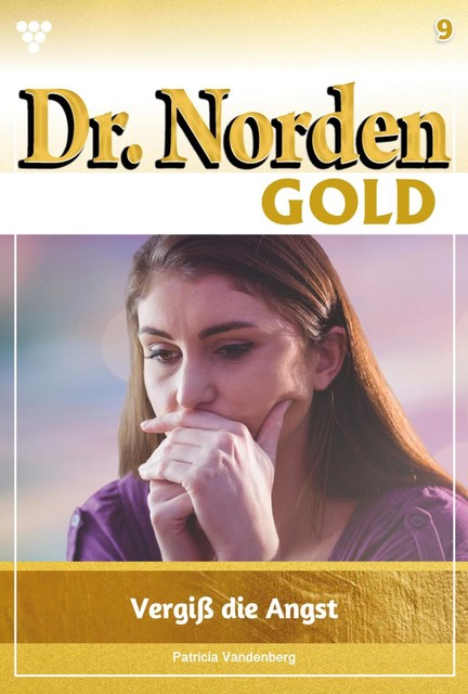 Dr. Norden Bestseller 303 – Arztroman, Patricia Vandenberg