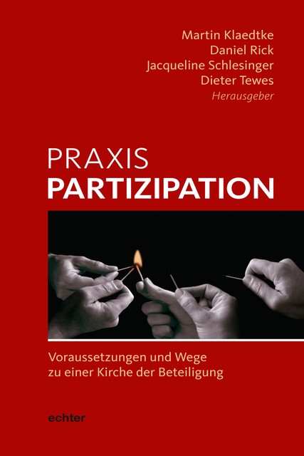 Praxis Partizipation, Daniel Rick, Dieter Tewes, Jacqueline Schlesinger, Martin Klaedtke