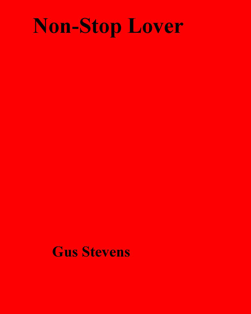 Non-Stop Lover, Gus Stevens