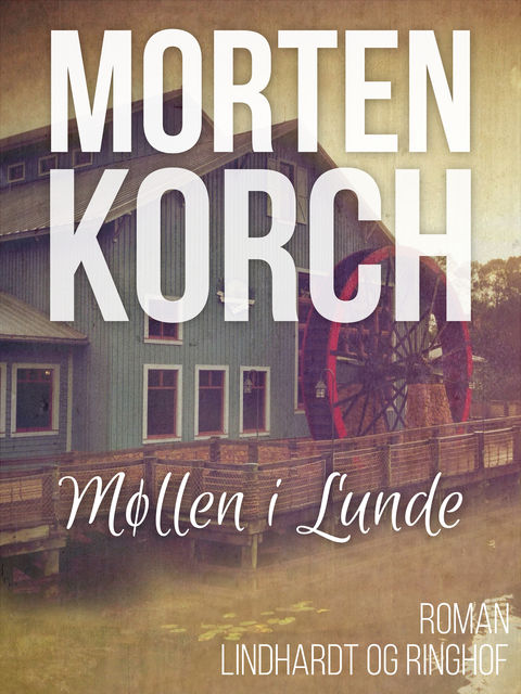 Møllen i Lunde, Morten Korch