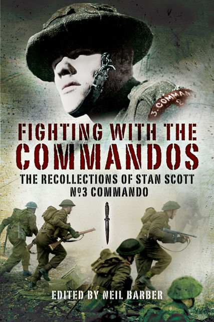 Fighting with the Commandos, Neil Barber