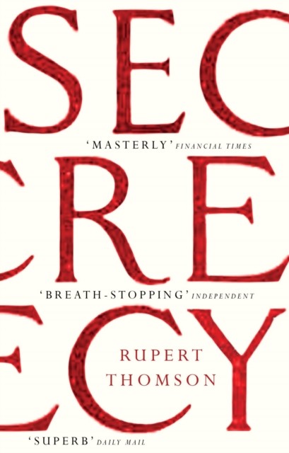 Secrecy, Rupert Thomson