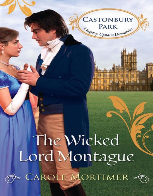 The Wicked Lord Montague, Carole Mortimer