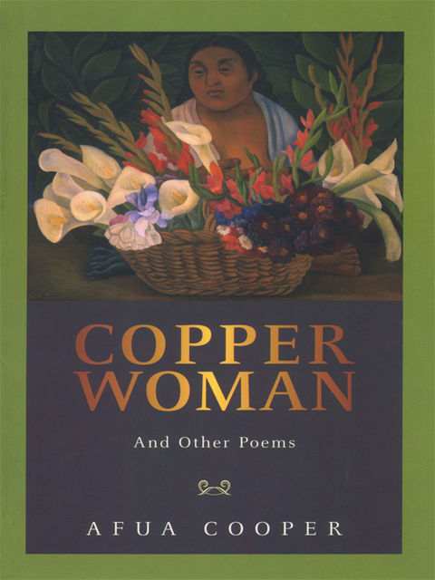 Copper Woman, Afua Cooper