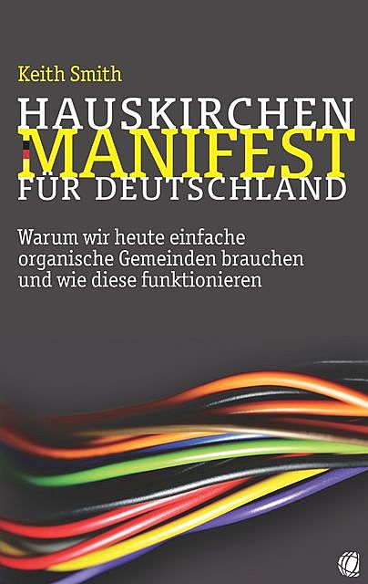 Hauskirchen-Manifest für Deutschland, Keith Smith