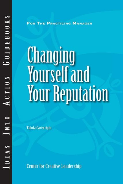 Changing Yourself and Your Reputation, Talula Cartwright