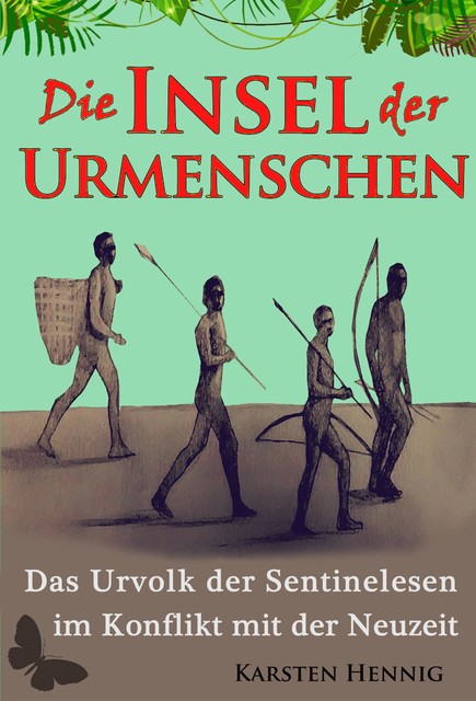 Die Insel der Urmenschen, Karsten Hennig