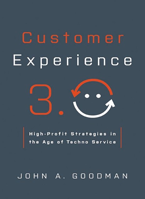 Customer Experience 3.0, John Goodman