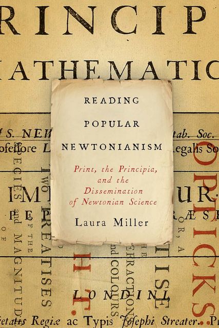 Reading Popular Newtonianism, Laura Miller