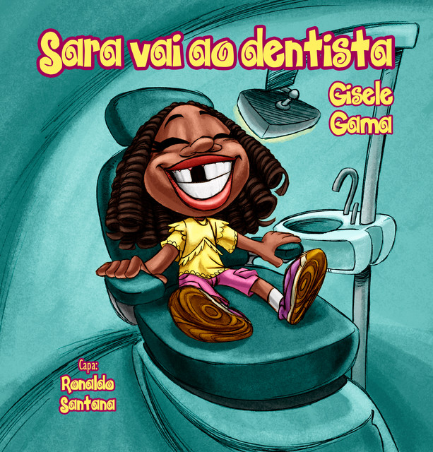 Sara vai ao dentista, Gisele Gama
