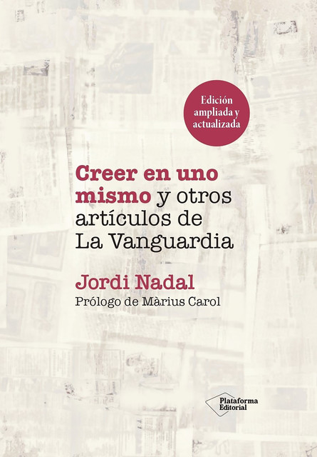 Creer en uno mismo y otros artículos de La Vanguardia, Jordi Nadal