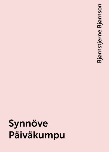 Synnöve Päiväkumpu, Bjørnstjerne Bjørnson