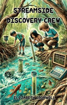 Streamside Discovery Crew, Elizabeth Cromwell