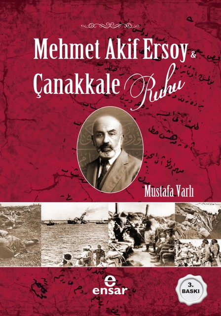 Mehmet Akif Ersoy ve Çanakkale Ruhu, Mustafa Varlı