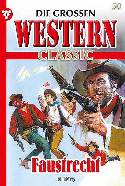 Die großen Western Classic 50 – Western, John Gray